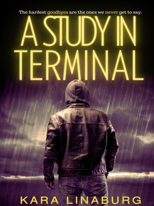 Title details for A STUDY IN TERMINAL by Kara Linaburg - Available